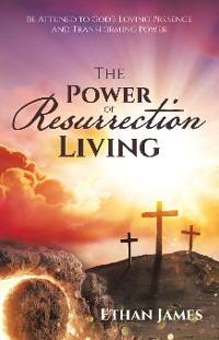 Cover The Power of Resurrection Living
