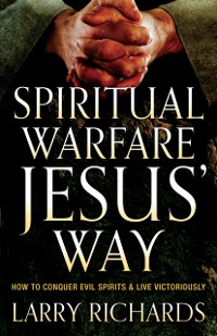 Cover Spiritual Warfare Jesus' Way