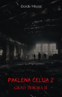 Cover Paklena celija 2 (Grad terora II)