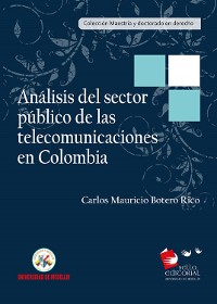 Cover Análisis del sector público de las telecomunicaciones en Colombia