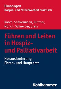 Cover Führen und Leiten in Hospiz- und Palliativarbeit