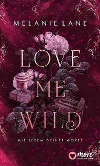 Cover Love Me Wild – Mit jedem deiner Worte