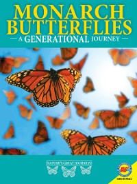 Cover Monarch Butterflies: A Generational Journey
