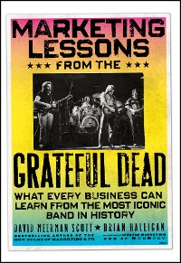 Cover Marketing Lessons from the Grateful Dead
