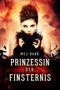 Cover Prinzessin der Finsternis. Ein historischer Vampir Roman