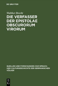 Cover Die Verfasser der Epistolae obscurorum virorum
