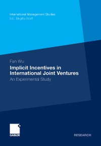 Cover Implicit Incentives in International Joint Ventures