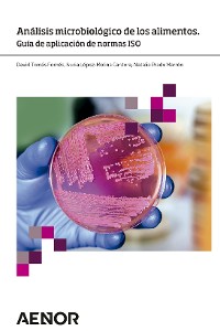 Cover Análisis microbiológico de los alimentos. Guía de aplicación de normas ISO