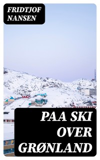 Cover Paa ski over Grønland