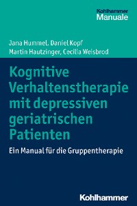 Cover Kognitive Verhaltenstherapie mit depressiven geriatrischen Patienten