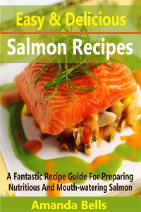 Cover Easy and Delicious Salmon Recipes