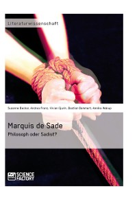 Cover Marquis de Sade: Philosoph oder Sadist?