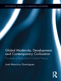 Cover Global Modernity, Development, and Contemporary Civilization