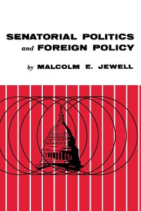Cover Senatorial Politics and Foreign Policy