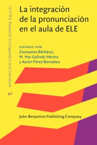 Cover La integración de la pronunciación en el aula de ELE