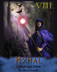 Cover Der Hexer von Hymal, Buch VIII: Freund und Feind