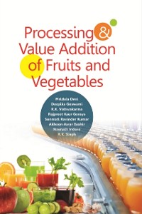 Cover Processing and Value Addition of Fruits and Vegetables