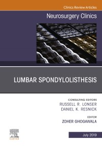 Cover Lumbar Spondylolisthesis, An Issue of Neurosurgery Clinics of North America, Ebook