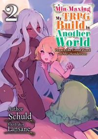 Cover Min-Maxing My TRPG Build in Another World: Volume 2