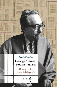 Cover George Steiner: Lectura y catarsis