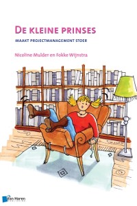 Cover De kleine prinses - maakt projectmanagement stoer  - 2de druk