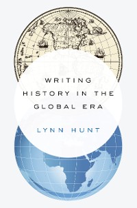 Cover Writing History in the Global Era