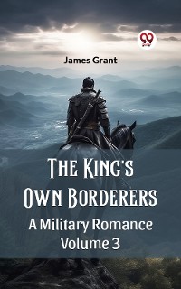 Cover The King'S Own Borderers A Military Romance Volume 3