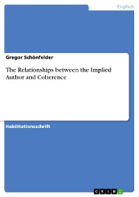 Cover The Relationships between the Implied Author and Coherence