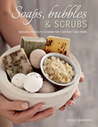 Cover Soaps, Bubbles & Scrubs - Natural products to make for your body and home