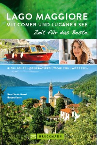 Cover Bruckmann Reiseführer Lago Maggiore mit Comer und Luganer See: Zeit für das Beste