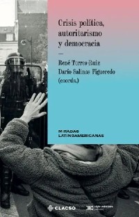 Cover ﻿﻿Crisis política, autoritarismo y democracia
