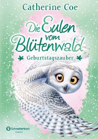 Cover Die Eulen vom Blütenwald, Band 04