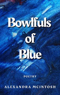 Cover Bowlfuls of Blue