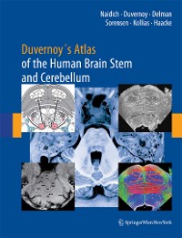 Cover Duvernoy's Atlas of the Human Brain Stem and Cerebellum