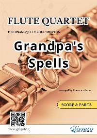 Cover Flute Quartet "Grandpa's Spells" score & parts