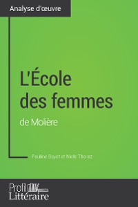 Cover L'École des femmes de Molière (Analyse approfondie)