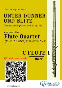Cover Flute 1 part of "Unter Donner und Blitz" for Flute Quartet