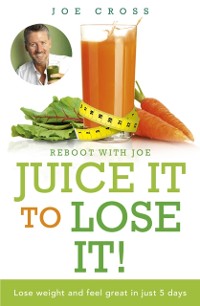 Cover Juice It to Lose It