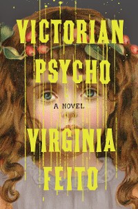 Cover Victorian Psycho: A Novel