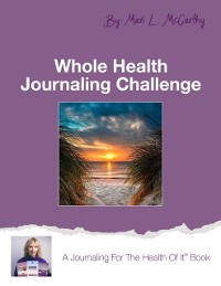 Cover Whole Health Journaling Challenge