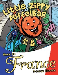 Cover Little Zippy Duffelbag Goes to France