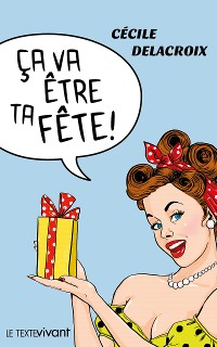 Cover Ça va être ta fête !