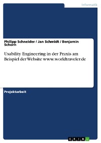 Cover Usability Engineering in der Praxis am Beispiel der Website www.worldtraveler.de