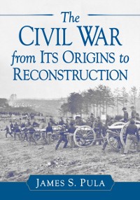 Cover Civil War from Its Origins to Reconstruction