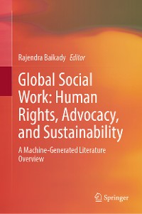 Cover Global Social Work: Human Rights, Advocacy, and Sustainability