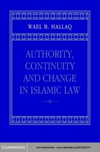 Cover Authority, Continuity and Change in Islamic Law