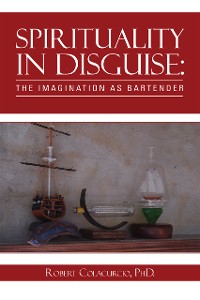 Cover Spirituality in Disguise: the Imagination as Bartender