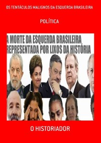 Cover Os Tentáculos Malignos Da Esquerda Brasileira