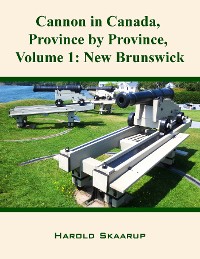 Cover Cannon in Canada, Province by Province, Volume 1