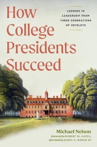 Cover How College Presidents Succeed